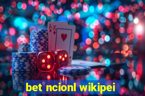 bet ncionl wikipei