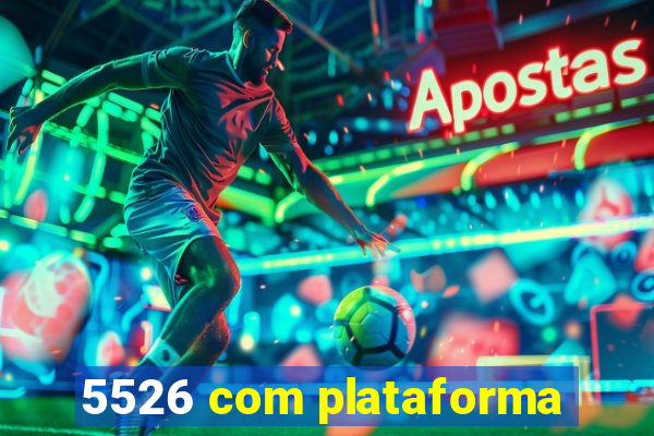 5526 com plataforma