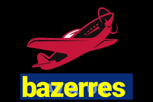 bazerres