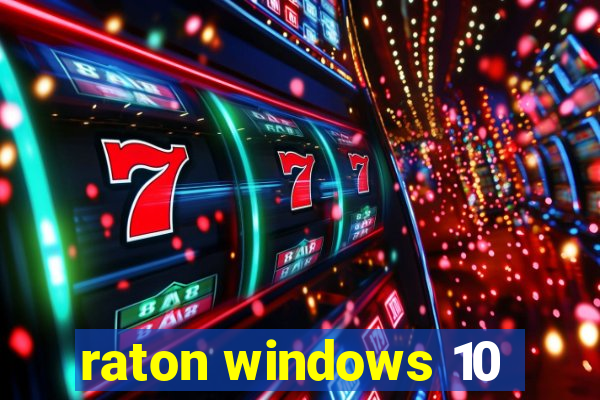 raton windows 10