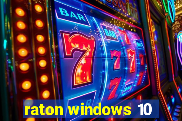 raton windows 10