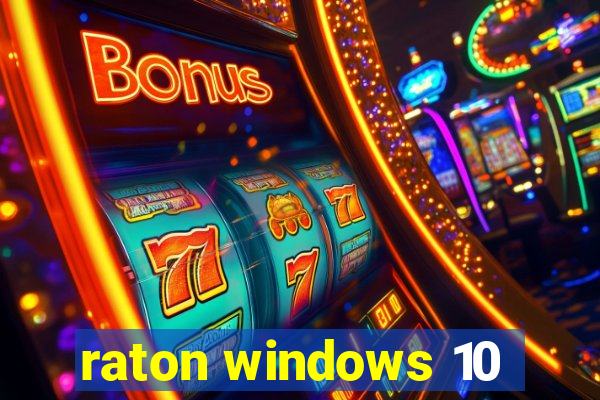 raton windows 10