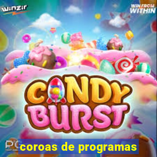 coroas de programas