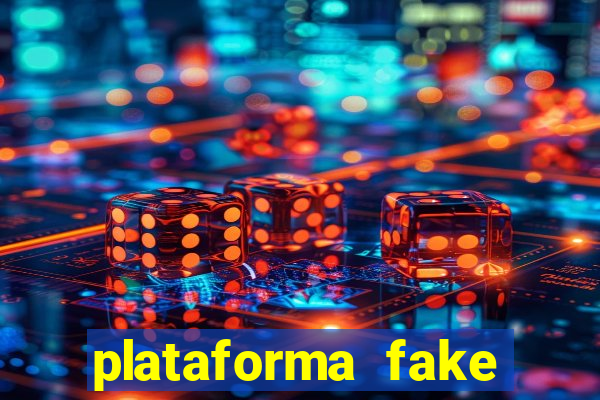 plataforma fake para jogar