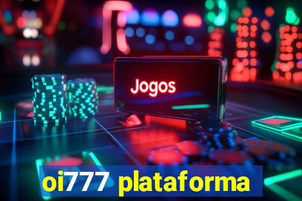 oi777 plataforma