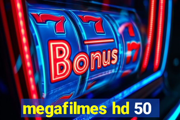 megafilmes hd 50