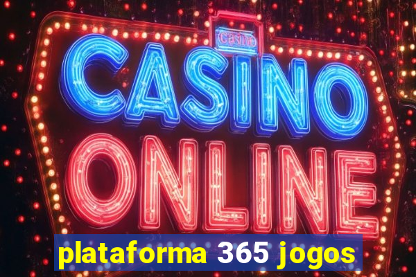 plataforma 365 jogos