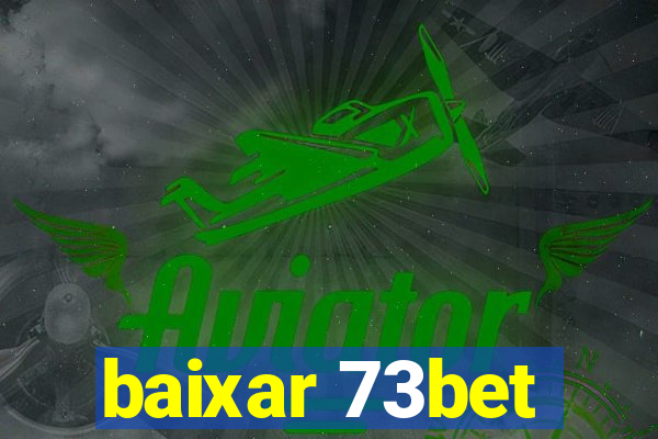 baixar 73bet