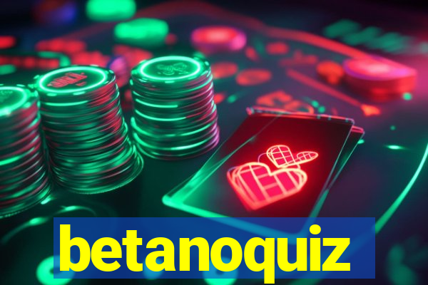 betanoquiz