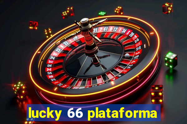 lucky 66 plataforma