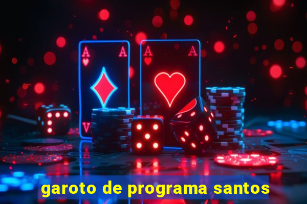 garoto de programa santos