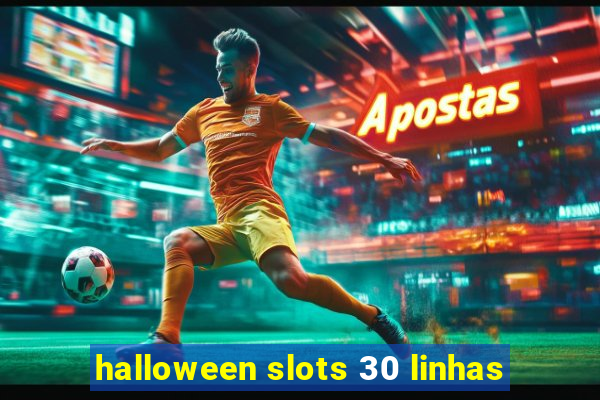 halloween slots 30 linhas