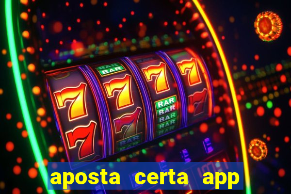 aposta certa app jogo do bicho