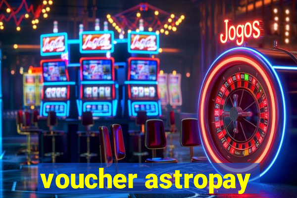 voucher astropay