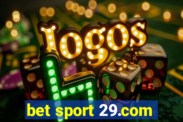 bet sport 29.com