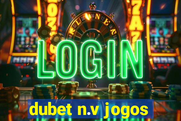 dubet n.v jogos