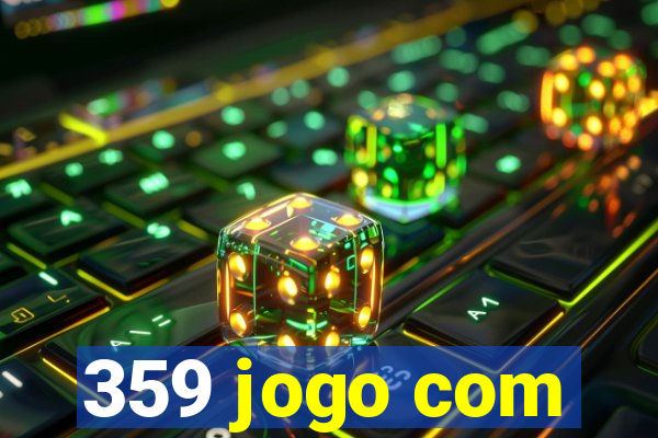 359 jogo com