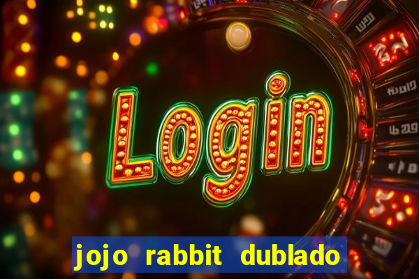 jojo rabbit dublado assistir online