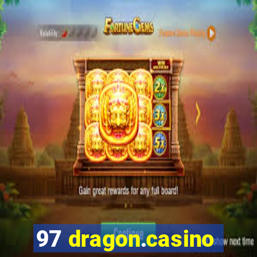 97 dragon.casino