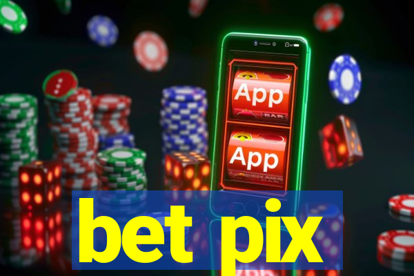 bet pix