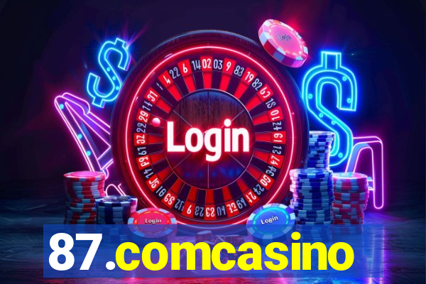 87.comcasino