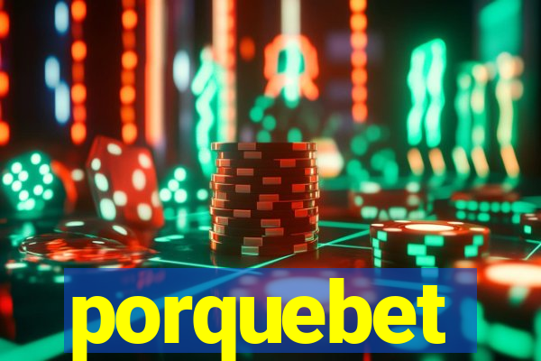 porquebet