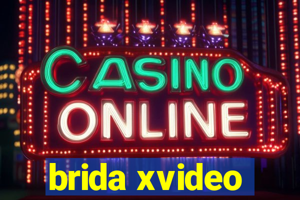 brida xvideo