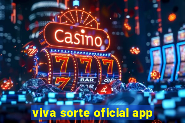 viva sorte oficial app