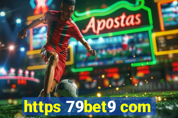 https 79bet9 com