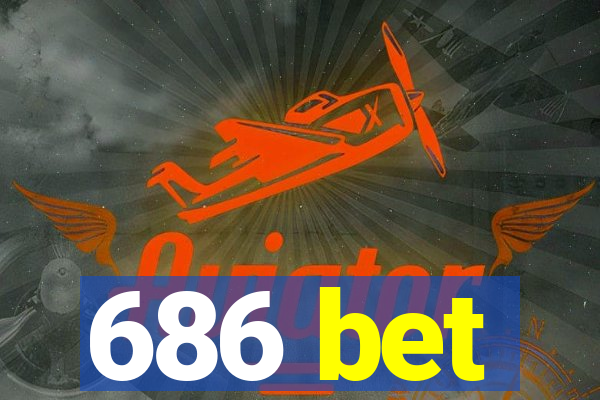 686 bet