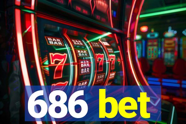 686 bet