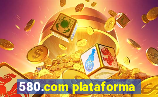 580.com plataforma