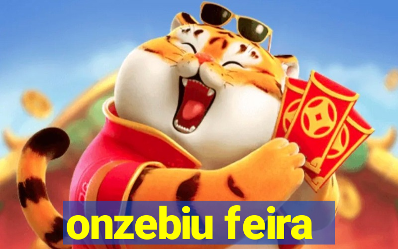 onzebiu feira