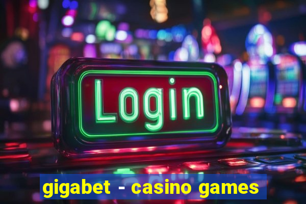 gigabet - casino games