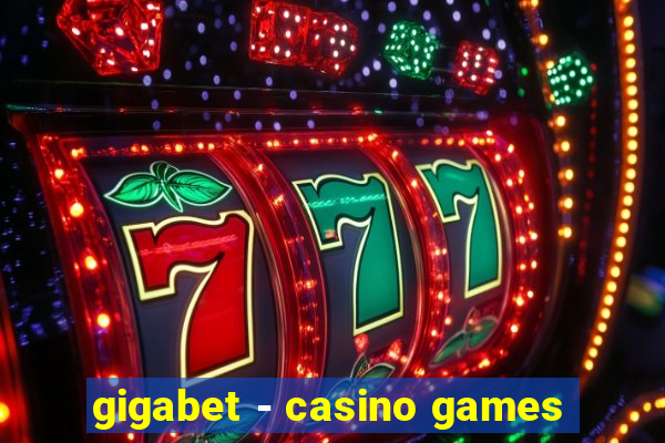 gigabet - casino games