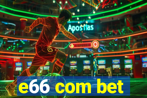 e66 com bet