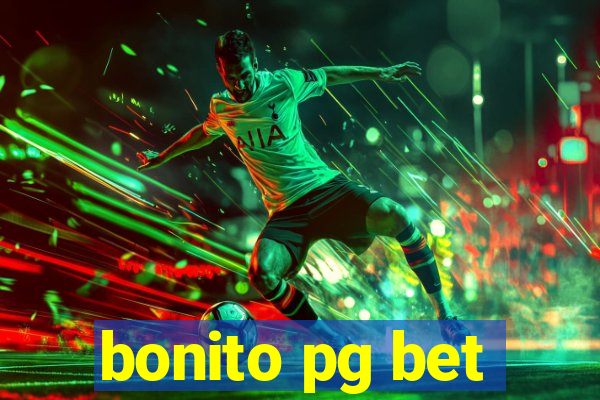 bonito pg bet