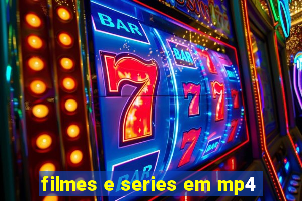 filmes e series em mp4