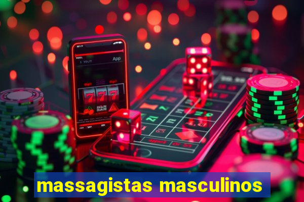 massagistas masculinos