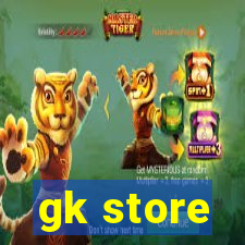 gk store