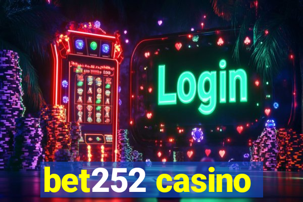 bet252 casino