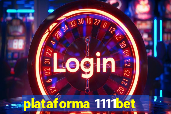 plataforma 1111bet