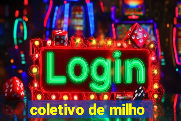 coletivo de milho