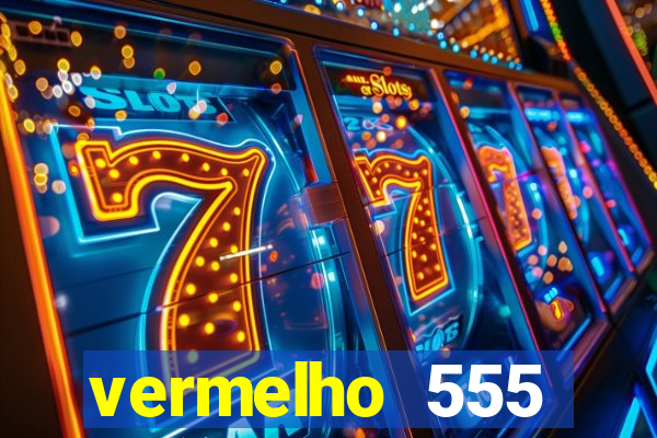 vermelho 555 plataforma de jogos