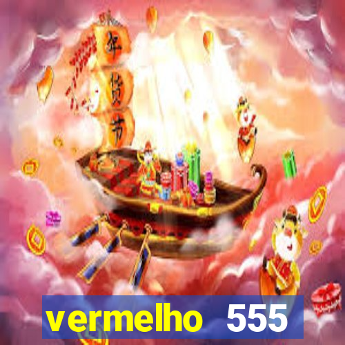 vermelho 555 plataforma de jogos