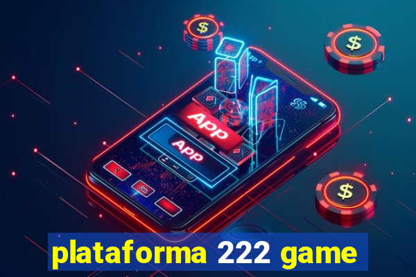 plataforma 222 game