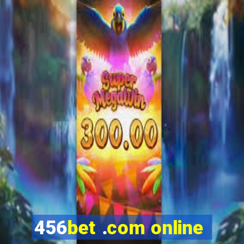 456bet .com online