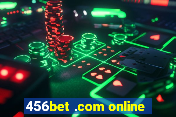 456bet .com online