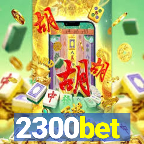 2300bet