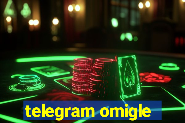 telegram omigle